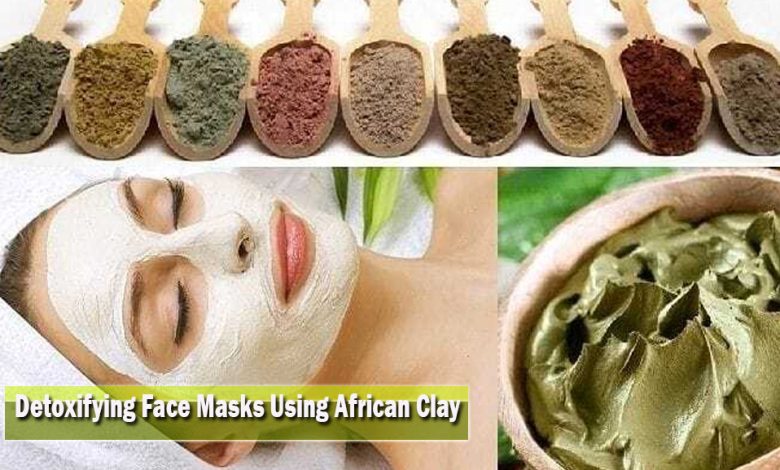 Detoxifying Face Masks Using African Clay