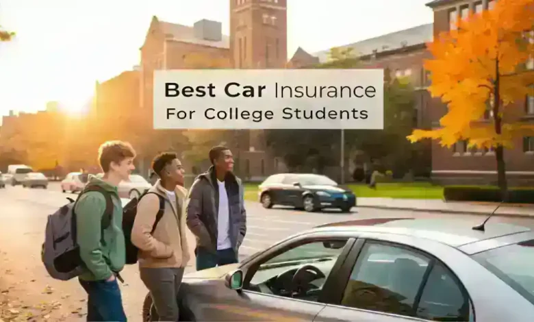 Best Car Insurance for College Students